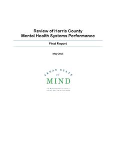 Meadows Mental Health 2015 - Review of Harris County Mental Health Systems Performance 1