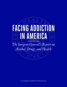 United States Surgeon General 2016 - Facing Addiction in America 1